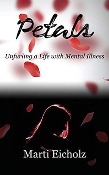portada Petals: Unfurling a Life With Mental Illness (en Inglés)