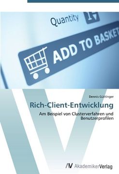 portada Rich-Client-Entwicklung: Am Beispiel von Clusterverfahren und Benutzerprofilen