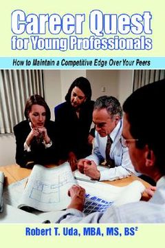 portada career quest for young professionals: how to maintain a competitive edge over your peers (in English)