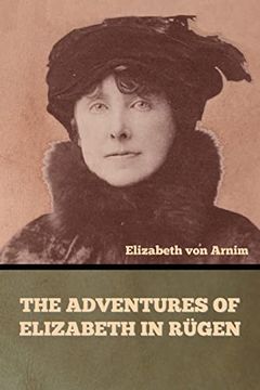The Adventures of Elizabeth in Rügen (en Inglés)