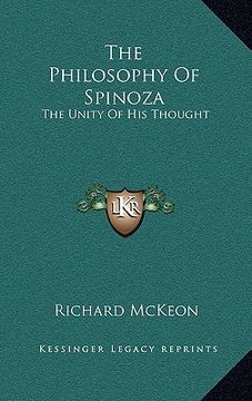 portada the philosophy of spinoza: the unity of his thought (en Inglés)