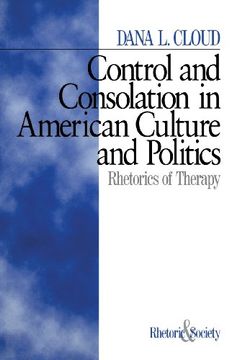 portada control and consolation in american culture and politics: rhetoric of therapy (en Inglés)