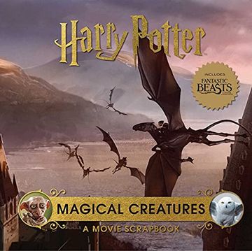 portada Harry Potter: Magical Creatures: A Movie Scrapbook (in English)