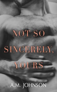 portada Not So Sincerely, Yours (in English)