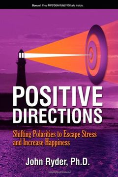 portada Positive Directions: Shifting Polarities to Escape Stress and Increase Happiness (en Inglés)