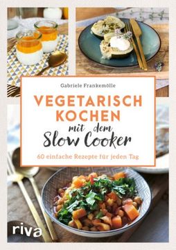 portada Vegetarisch Kochen mit dem Slow Cooker (en Alemán)