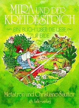 portada Mira und der Kreidestrich: Ein Buch Über die Liebe zur Erde (en Alemán)