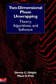 portada two-dimensional phase unwrapping: theory, algorithms, and software (en Inglés)