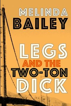 portada Legs and the Two-Ton Dick (en Inglés)