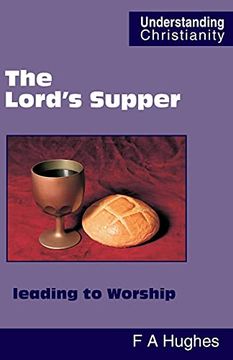 portada The Lord's Supper Leading to Worship (Understanding Christianity) (en Inglés)