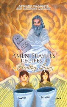 portada Amen Prayer's Recipes 4 Healthy Living (en Inglés)