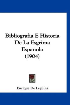 portada Bibliografia e Historia de la Esgrima Espanola (1904)