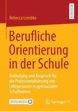portada Berufliche Orientierung in der Schule: Bedeutung und Anspruch für die Professionalisierung von Lehrpersonen in Gymnasialen Schulformen (in German)