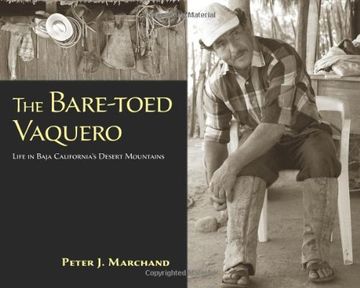 portada The Bare-Toed Vaquero: Life in Baja California's Desert Mountains (en Inglés)