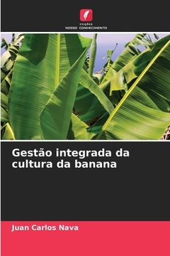 portada Gestão integrada da cultura da banana (en Portugués)