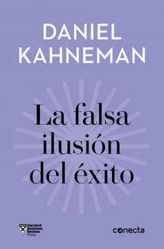 portada La falsa ilusión del éxito (Imprescindibles) (in Spanish)