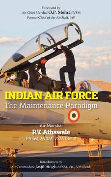 portada Indian Air Force: The Maintenance Paradigm (en Inglés)