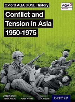 portada Oxford AQA GCSE History: Conflict and Tension in Asia 1950-1975 Student Book