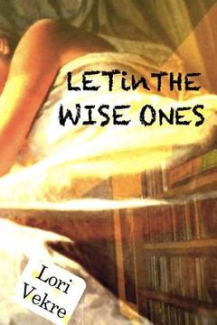 portada Let In The Wise Ones (en Inglés)