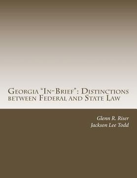 portada Georgia "In-Brief": Distinctions between Federal and State Law (en Inglés)