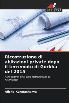 portada Ricostruzione di abitazioni private dopo il terremoto di Gorkha del 2015 (en Italiano)