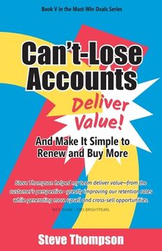 portada Can't-Lose Accounts: Deliver Value and Make It Simple to Renew and Buy More! (en Inglés)