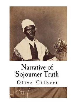 portada Narrative of Sojourner Truth: Based on information provided by Sojourner Truth 1850 (en Inglés)