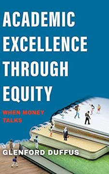 portada Academic Excellence Through Equity: When Money Talks (en Inglés)