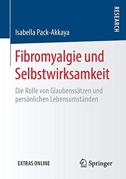 portada Fibromyalgie und Selbstwirksamkeit: Die Rolle von Glaubenssätzen und Persönlichen Lebensumständen (in German)