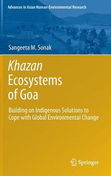 portada Khazan Ecosystems of Goa: Building on Indigenous Solutions to Cope with Global Environmental Change (en Inglés)