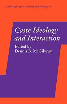 portada Caste Ideology and Interaction (Cambridge Papers in Social Anthropology) (en Inglés)