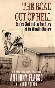 portada The Road Out of Hell: Sanford Clark and the True Story of the Wineville Murders (en Inglés)