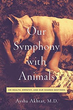 portada Our Symphony With Animals - on Health, Empathy, and our Shared Destinies (en Inglés)