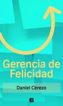 portada Gerencia De Felicidad (in Spanish)