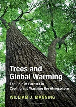 portada Trees and Global Warming: The Role of Forests in Cooling and Warming the Atmosphere (en Inglés)