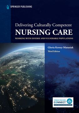 portada Delivering Culturally Competent Nursing Care: Working With Diverse and Vulnerable Populations, Third Edition (en Inglés)