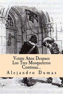 portada Veinte Años Despues  Los Tres Mosqueteros Continua (spanish) Edition (spanish Edition)