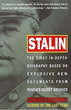 portada Stalin: The First In-Depth Biography Based on Explosive new Documents From Russia's Secret Archives: The 1st In-Depth Biography Based on Explosive Documents From (en Inglés)