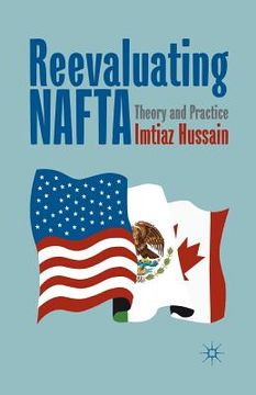 portada Reevaluating NAFTA: Theory and Practice (en Inglés)