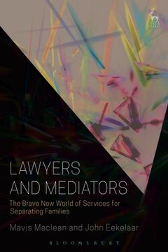 portada Lawyers and Mediators: The Brave New World of Services for Separating Families (en Inglés)