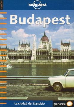 portada Budapest (Lonely Planet) (Guias Viaje -Lonely Planet) (in Spanish)