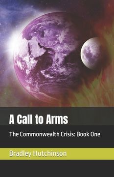 portada A Call to Arms: The Commonwealth Crisis: Book One (en Inglés)