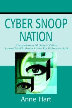portada cyber snoop nation: the adventures of littanie webster, sixteen-year-old genius private eyeon internet radio (in English)