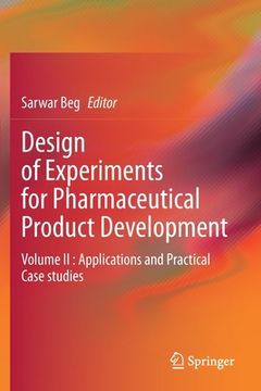 portada Design of Experiments for Pharmaceutical Product Development: Volume II: Applications and Practical Case Studies (in English)