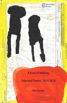 portada A Kind of Making: Selected Poems, 1979-2018 (in English)