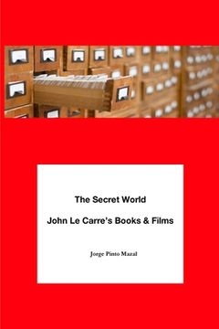 portada The Secret World. John Le Carre's Books & Films