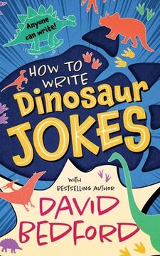 portada How to Write Dinosaur Jokes: Anyone Can Write 