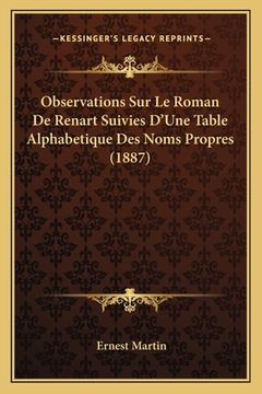 portada Observations Sur Le Roman De Renart Suivies D'Une Table Alphabetique Des Noms Propres (1887) (en Francés)