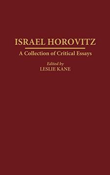 Israel Horovitz: A Collection of Critical Essays (Contributions in Drama and Theatre Studies) (en Inglés)