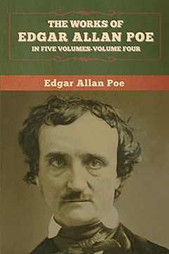 portada The Works of Edgar Allan Poe: In Five Volumes-Volume Four (en Inglés)